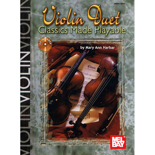 Violin Duet Classics Made Playable - Violin Duet/Audio Access Online  Mel Bay 96619M