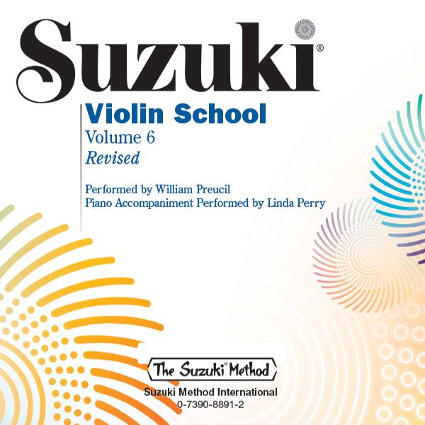 Suzuki Violin School Volume 6 - CD Recording (Recorded by William Preucil/Accompanied by Linda Perry) International Edition Summy Birchard 39269