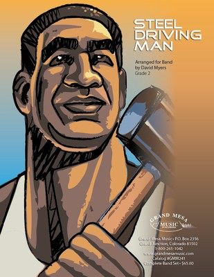 Steel Driving Man - David A. Myers Grand Mesa Music Score/Parts