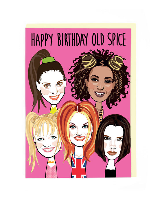 Greeting Card "Happy Birthday Old Spice" Spice Girls