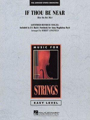 If Thou Be Near (Bist du bei mir) - G.H. Stolzel|Johann Sebastian Bach - Robert Longfield Hal Leonard Score/Parts