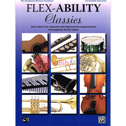 Flexability Classics - Alto Saxophone or Baritone Saxophone Part arranged by Lopez Alfred 32694