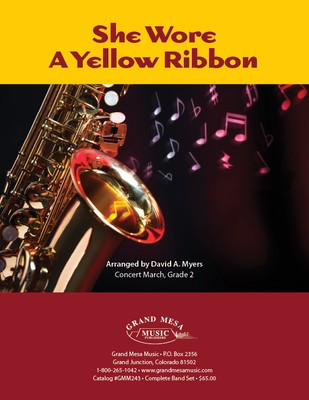 She Wore a Yellow Ribbon - Concert March - David A. Myers Grand Mesa Music Score/Parts