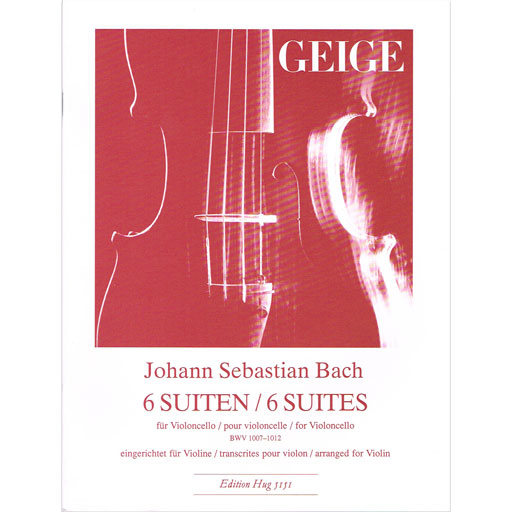Bach - 6 Suites for Violoncello - Transcribed for Violin Hugel 5151