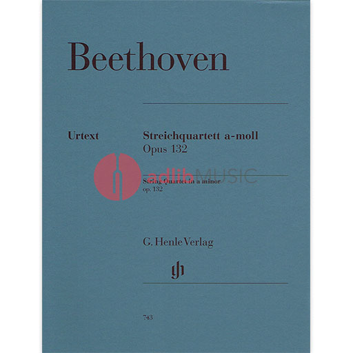 String Quartet Op. 132 A minor - Ludwig van Beethoven - Viola|Cello|Violin G. Henle Verlag String Quartet Parts