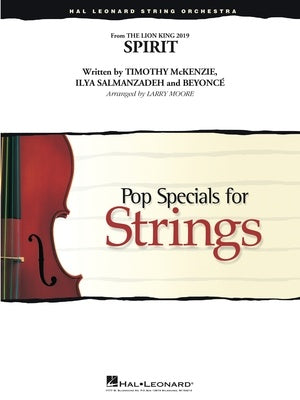 Salmanzadeh/McKenzio/Knowles - Spirit (Lion King) - String Orchestra Grade 3-4 Score/Parts arranged by Moore Hal Leonard 4492520