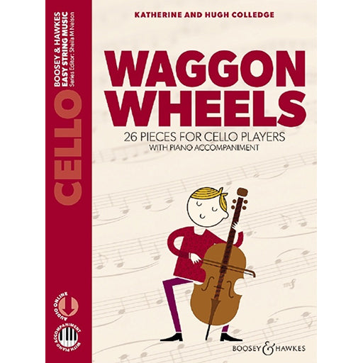 Waggon Wheels Cello Book with Piano Accompaniment & Online Audio Access - Colledge
