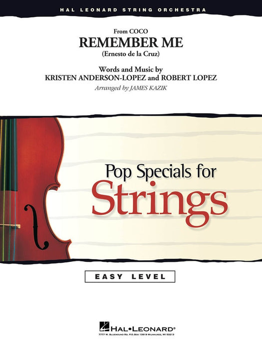 Anderson/Lopez - Remember Me (Coco) - String Orchestra Grade 2 Score/Parts arranged by Kazik Hal Leonard 4492284