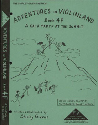 Adventures In Violinland Book 4F - Gala Party at the Summit - Shirley Givens - Violin Seesaw Music