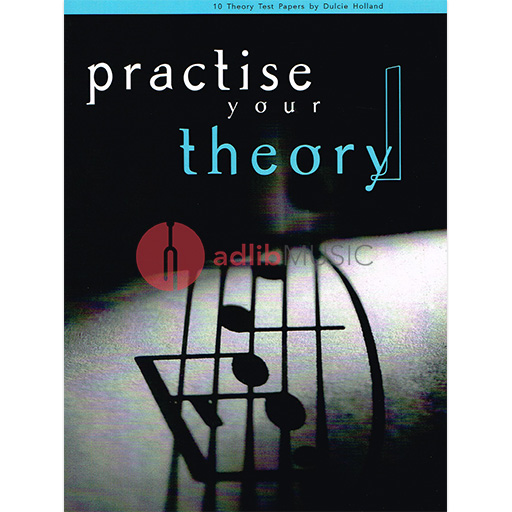 Practice Your Theory Grade 1 - Test Papers Holland 1001123640