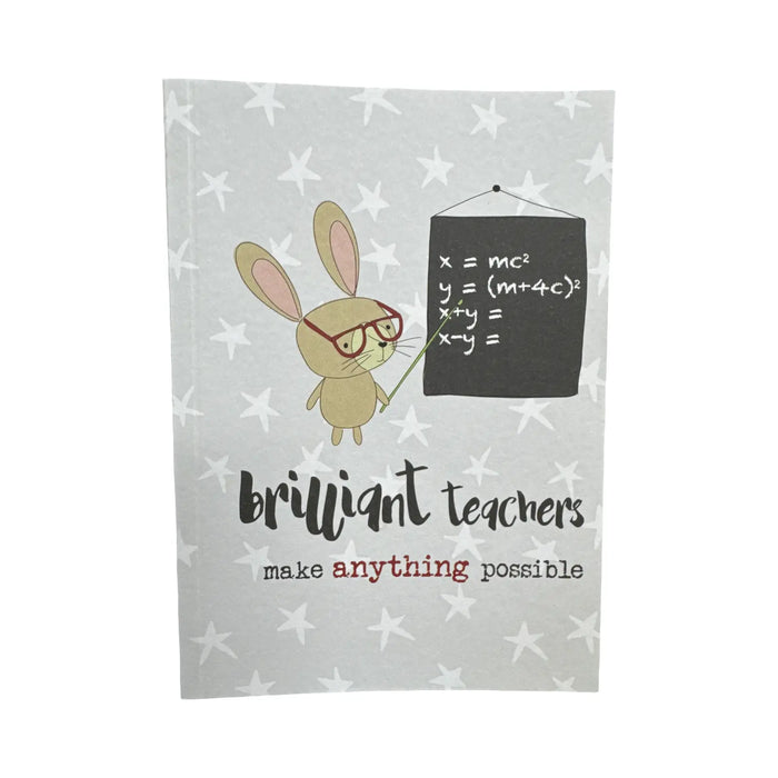 Lined Note Book "Brilliant Teachers Make Anything Possible"