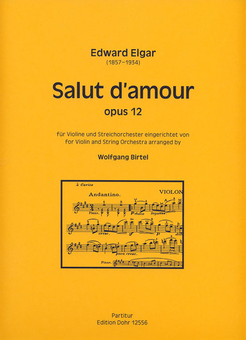 Elgar - Salut d'Amour Op12 - Violin/String Orchestra Score Only arranged by Birtel Dohr M-2020-2556-7