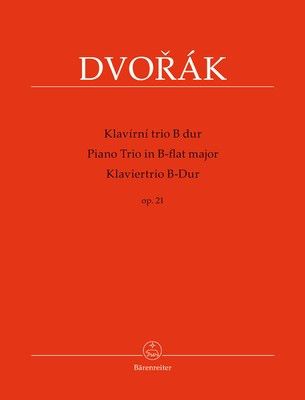 Piano Trio B-flat major Op. 21 - Antonin Dvorak - Piano|Cello|Violin Barenreiter Piano Trio Score/Parts