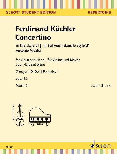 Kuchler - Concertino in Dmaj Op12 - Violin/Piano Accompaniment Schott SE1043