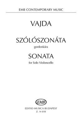 Sonata for Solo Violoncello - Jíçnos Vajda - Cello Editio Musica Budapest Cello Solo