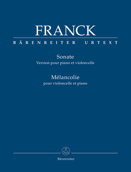 Franck - Sonata & Melancolie - Cello/Piano Accompaniment Barenreiter BA10917