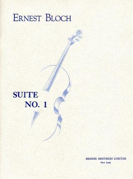 Bloch - Suite #1 - Cello Solo Broude Bros BB2003