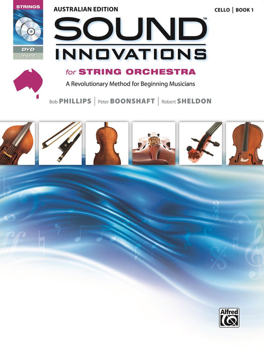 Sound Innovations Book 1 Australian edition - Cello/CD/DVD by Philips/Boonshaft/Sheldon/Black Alfred 9781922025036