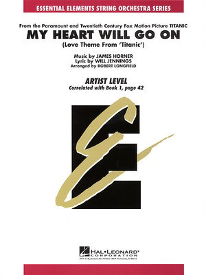 My Heart Will Go On (Love Theme from Titanic) - James Horner - Robert Longfield Hal Leonard Score/Parts