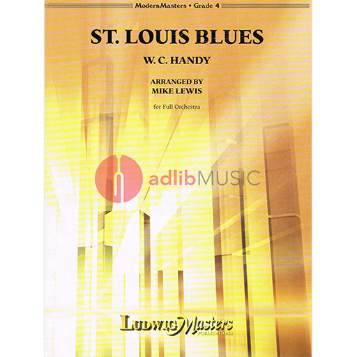 ST LOUIS BLUES ARR LEWIS FOR ORCHESTRA SC & PTS - HANDY - ORCHESTRA - LUDWIG MASTERS