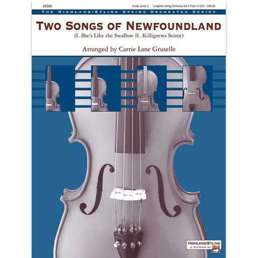 2 Songs of Newfoundland - String Orchestra Grade 3 Score/Parts arranged by Gruselle Highland/Etling 20580