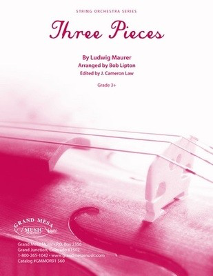 Three Pieces - Ludwig Maurer - Bob Lipton Grand Mesa Music Score/Parts