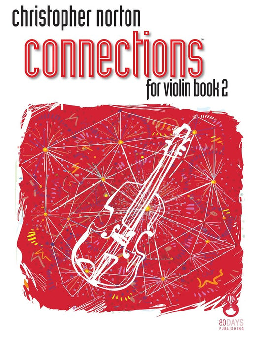 Norton - Connections Volume 2 - Violin 80 Days 9781908500311