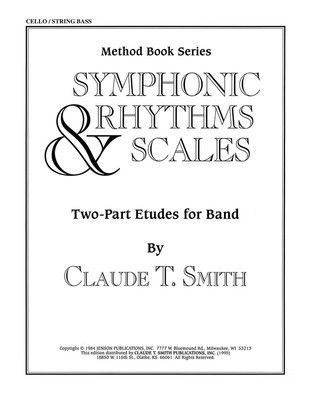 Symphonic Rhythms & Scales - Two-Part Etudes for Band and Orchestra Cello/String Bass - Claude T. Smith - Double Bass|Cello Hal Leonard Softcover