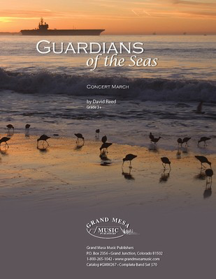 Guardians of the Seas - Concert March - David Reed - Grand Mesa Music Score/Parts