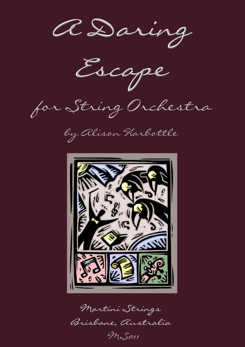 Harbottle - A Daring Escape - String Orchestra Grade 3.5 Score/Parts Martini Strings
