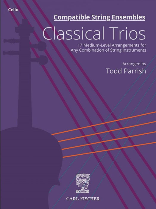 Compatible String Ensembles Classical Trios - Cello Parts arranged by Parrish Fischer BF134