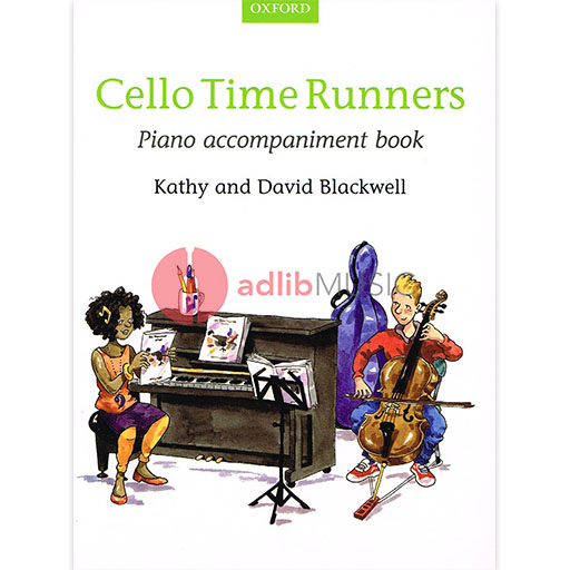 Cello Time Runners - Piano Accompaniment by Blackwell Oxford 9780193404427