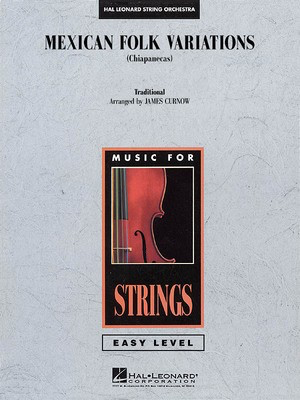 Mexican Folk Variations - (Chiapanecas) - James Curnow Hal Leonard Score/Parts