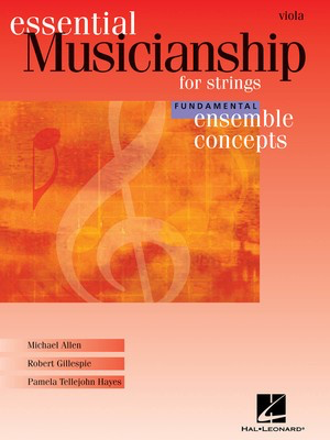 Essential Musicianship for Strings - Ensemble Concepts - Fundamental Level - Viola - Viola Various Authors Hal Leonard