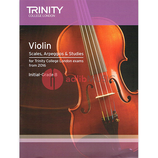 Trinity Violin Scales Arpeggios & Studies from 2016 - Violin TCL014580