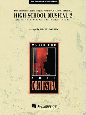 High School Musical 2 - Jamie Houston|Matthew Gerrard|Robbie Nevil - Robert Longfield Hal Leonard Score/Parts