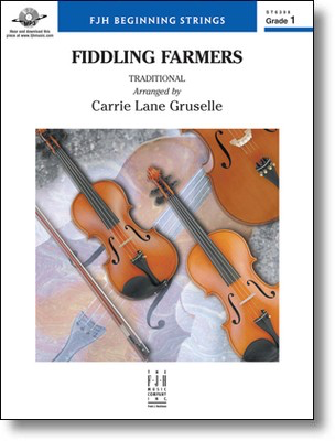 Fiddling Farmers - Traditional - Carrie Lane Gruselle FJH Music Company Score/Parts