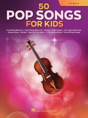 50 Pop Songs for Kids for Viola - Hal Leonard