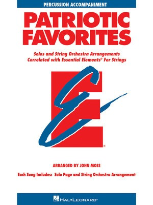 Patriotic Favorites for Strings - Percussion Accompaniment - John Moss Hal Leonard