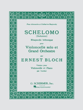 Bloch - Schelomo - Cello/Piano Accompaniment Schirmer 50274500