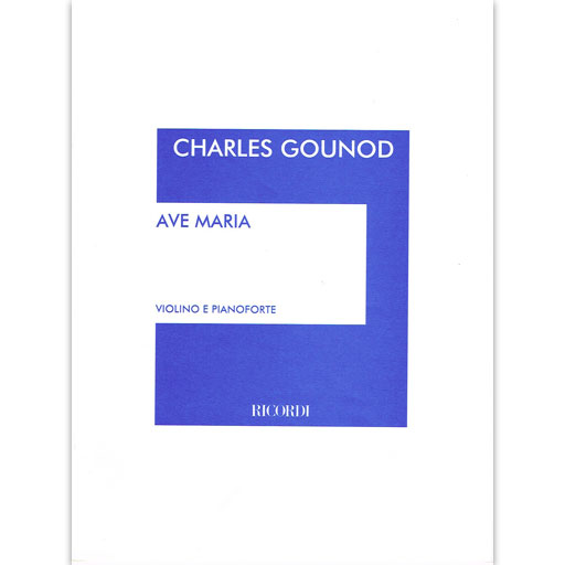 Gounod/Bach - Ave Maria - Violin/Piano Accompaniment Ricordi NR127672/0