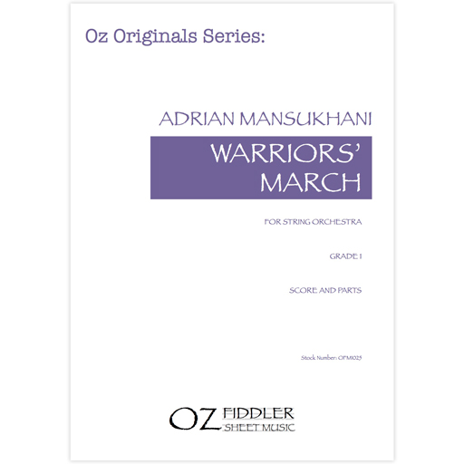 Mansukhani - Warriors’ March - String Orchestra Grade 1 Score/Parts Oz Fiddler OFM1025