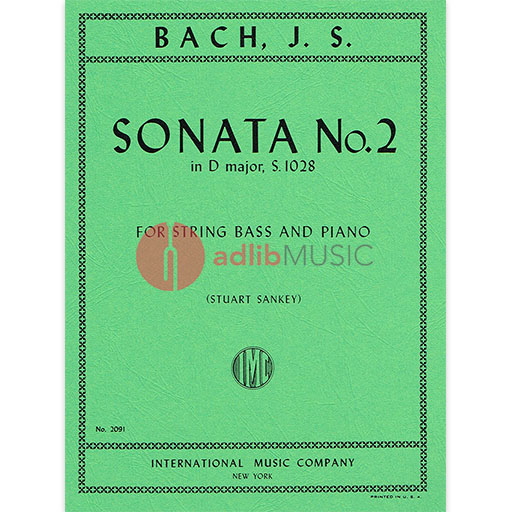 Bach - Sonata #2 in Dmaj S1028 Double Bass/Piano Accompaniment edited by Sankey IMC IMC2091