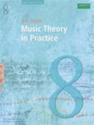 Music Theory in Practice, Grade 8 - Julian Webb|Peter Aston ABRSM