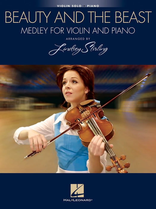 Beauty and the Beast Medley - Violin/Piano Accompaniment arranged by Lindsey Stirling Hal Leonard 238143