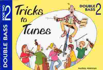 Tricks to Tunes Book 2 - Double Bass by Akerman FS029