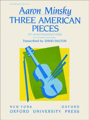 Three American Pieces - Aaron Minsky - Viola Oxford University Press Viola Solo