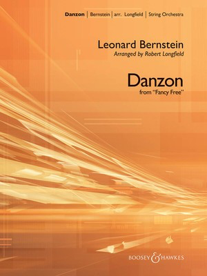 Danzon (from Fancy Free) - Leonard Bernstein - Robert Longfield Boosey & Hawkes Score/Parts