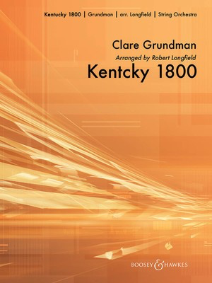 Kentucky 1800 - Clare Grundman - Robert Longfield Boosey & Hawkes Score/Parts