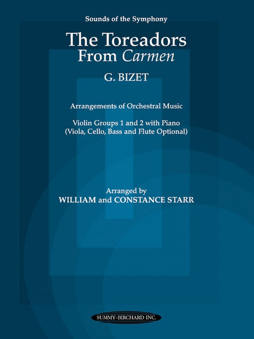Bizet - Toreadors from Carmen - Violin Duet or String Orchestra arranged by Starr 40616